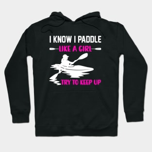 Kayak Life Kayaking and Paddling Hoodie